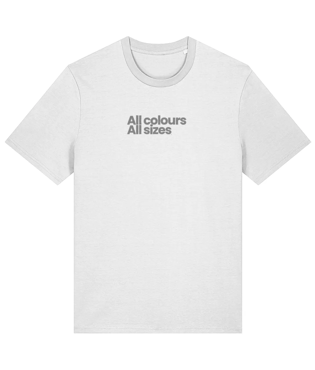 All Colours All Sizes Organic Cotton T-shirt