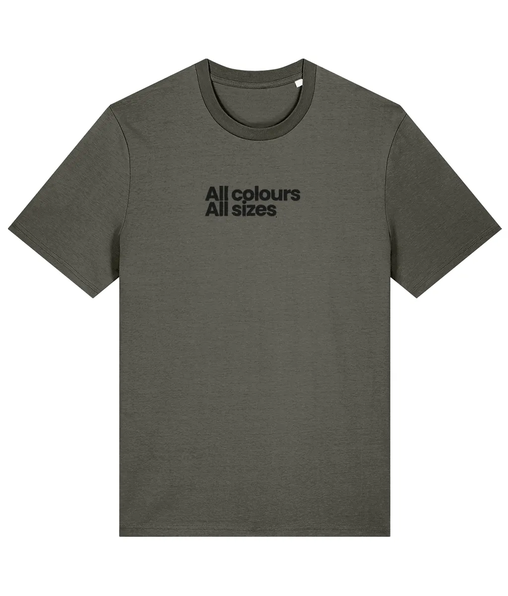 All Colours All Sizes Organic Cotton T-shirt